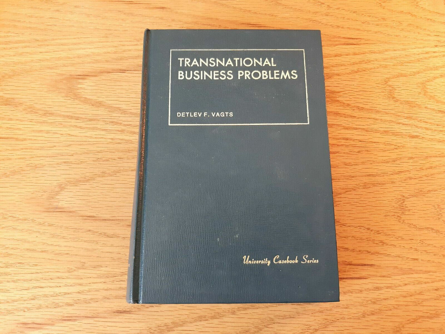 Transnational Business Problems (University Casebook Series) Detlev Vagts 1986