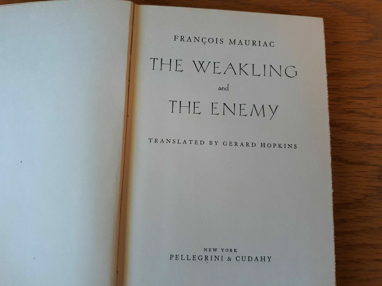 The Weakling and The Enemy by Francois Mauriac 1952