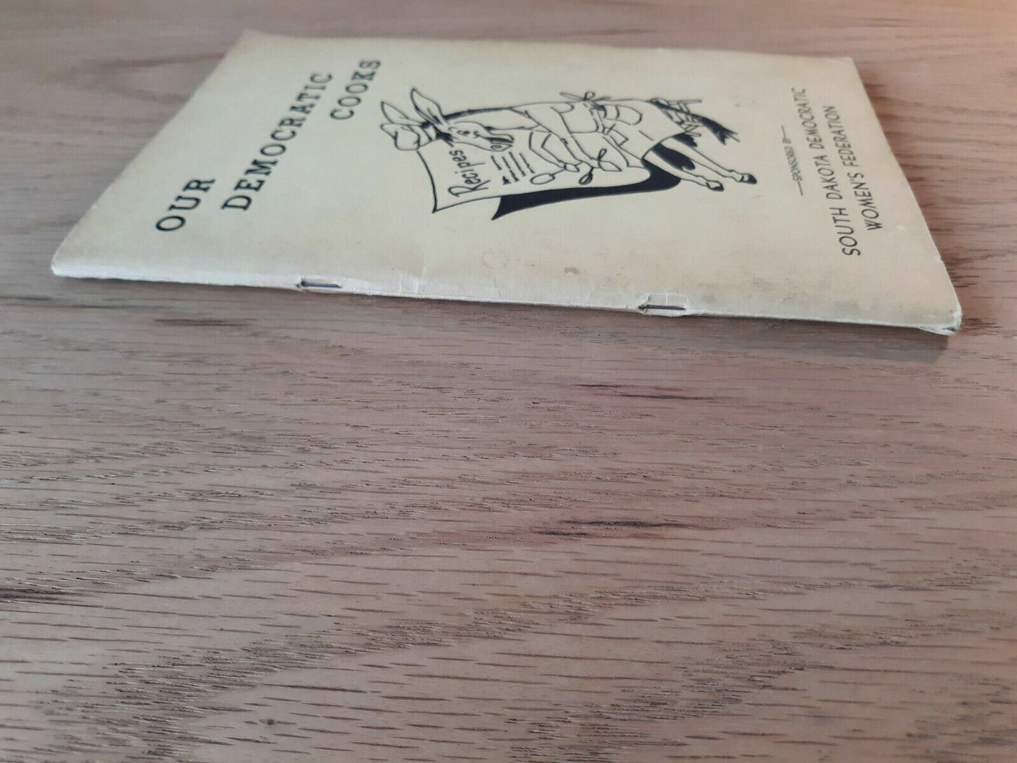 Our Democratic Cooks by South Dakota Democratic Women's Federation Cookbook
