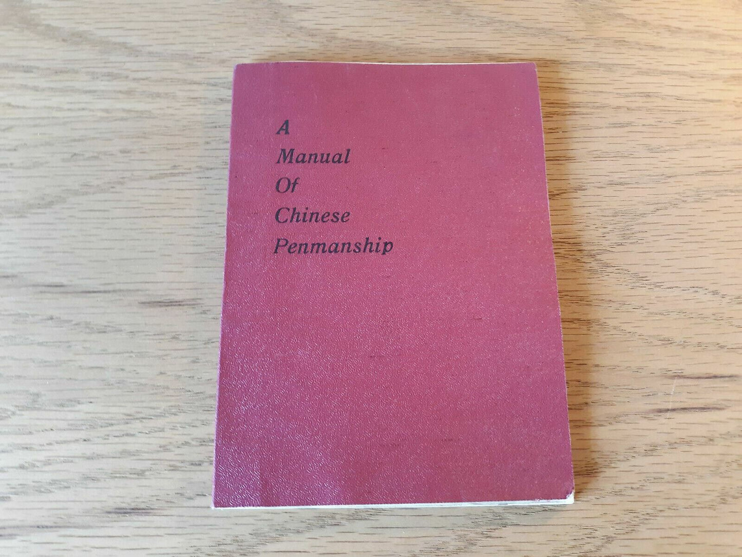 A Manual Of Chinese Penmanship Yen Sung-Pu Harold Weller 1928