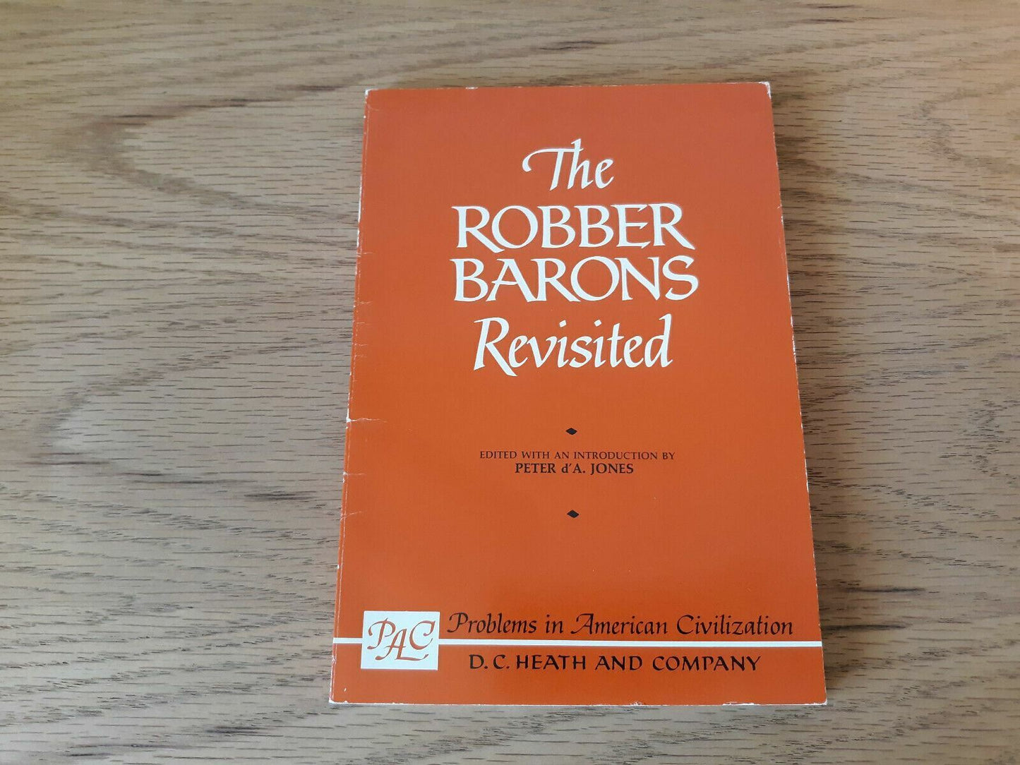 The Robber Barons Revisited by Peter Jones 1968