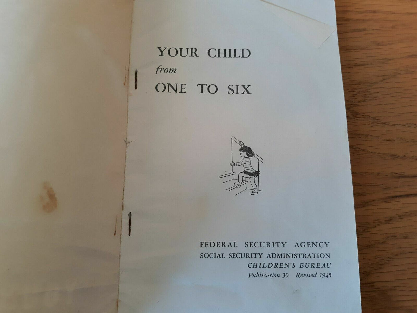 Your Child From One To Six by Federal Security Agency Publication 30 Revised 194