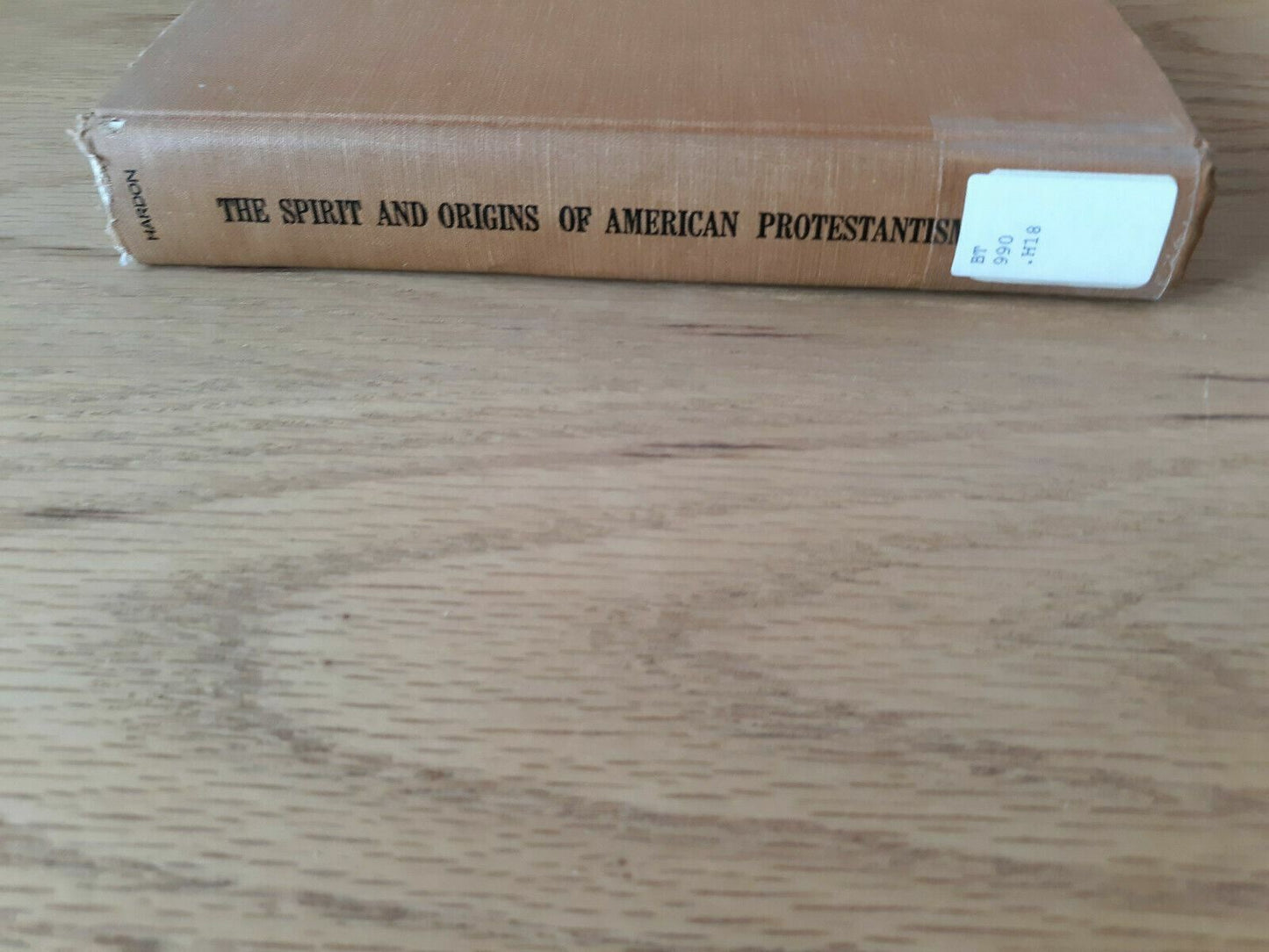 The Spirit And Origins Of American Protestantism John Hardon 1968 Hardcover