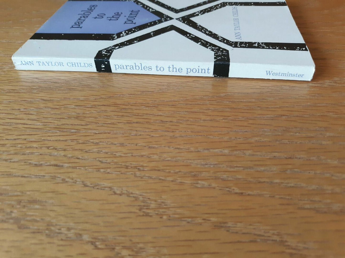 Parables to the Point by Ann Taylor Childs 1963