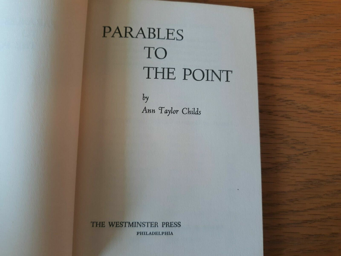 Parables to the Point by Ann Taylor Childs 1963