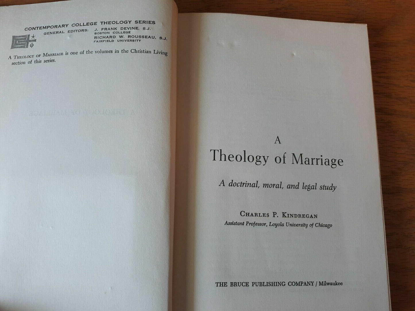 A Theology of Marriage Charles P. Kindregan Bruce Publishing Company 1967