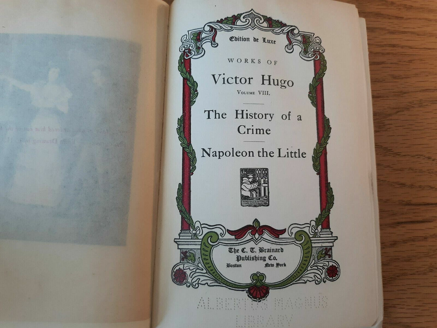Works Of Victor Hugo Volume VIII DeLuxe Edition The History Of A Crime Napoleon