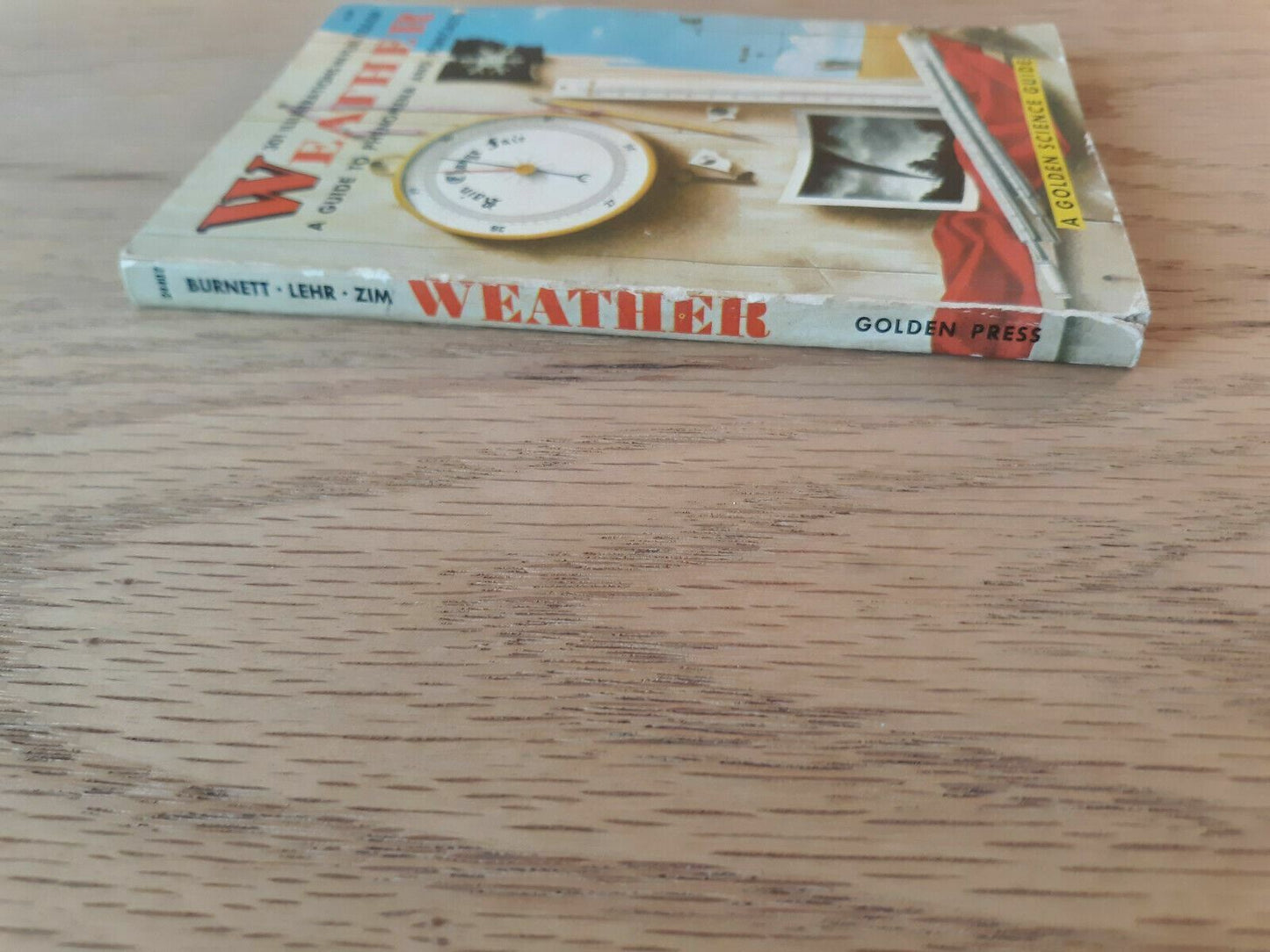 Weather A Guide to Phenomena and Forecasts By Lehr Burnett Zim 1957 Golden