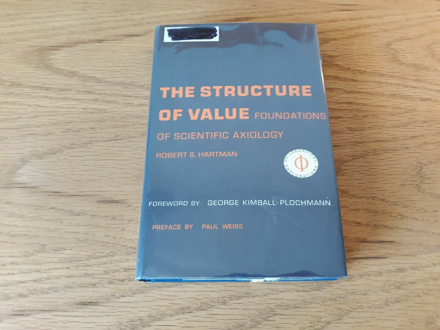 The Structure of Value Foundations of Scientific Axiology by Robert Hartman 1967