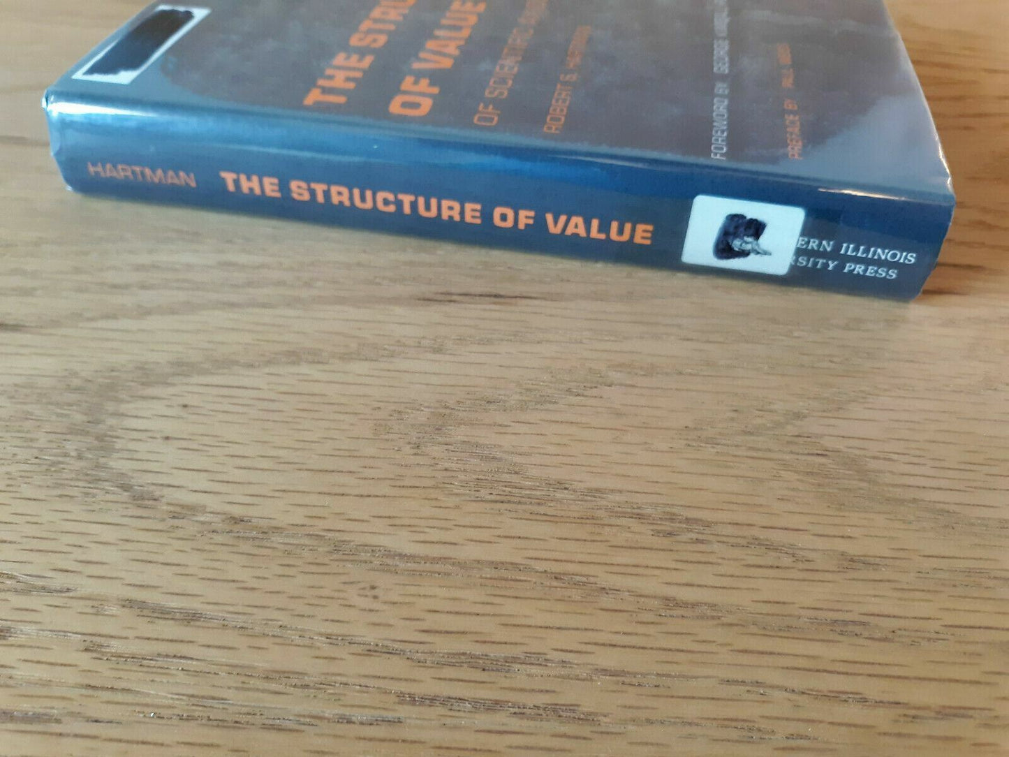 The Structure of Value Foundations of Scientific Axiology by Robert Hartman 1967