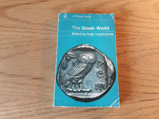 The Greek World Paperback 1967 by Hugh Lloyd-Jones (Editor)