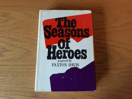 The Seasons Of Heroes Paxton Davis 1967 Hardcover Dust Jacket Inscribed