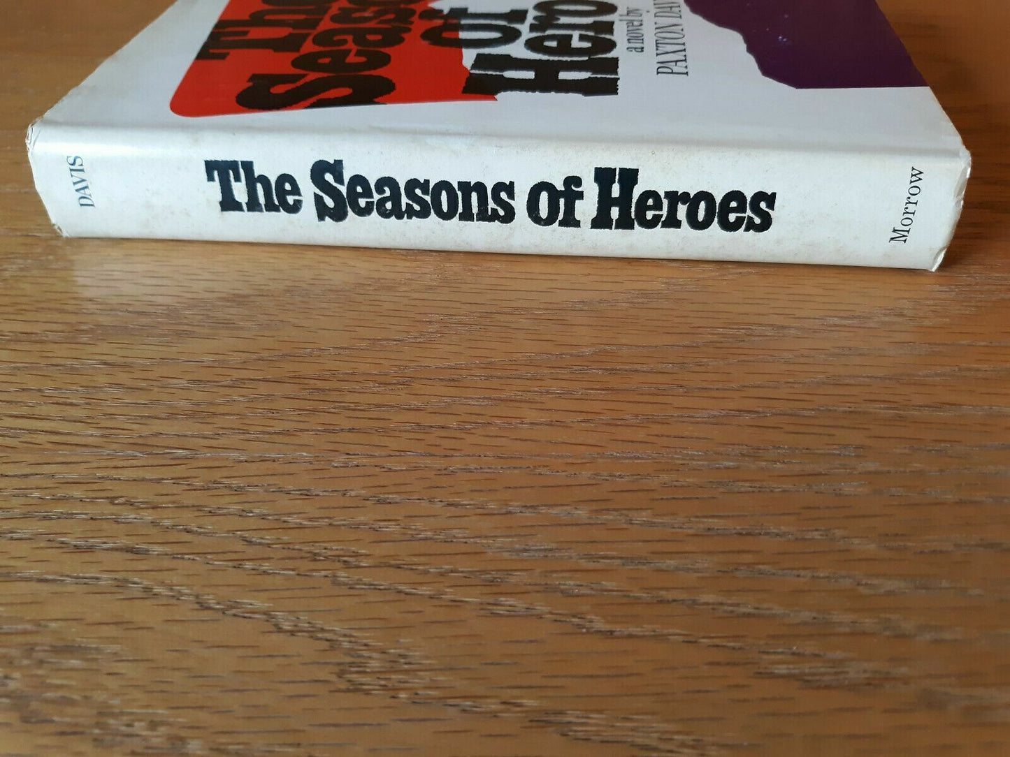 The Seasons Of Heroes Paxton Davis 1967 Hardcover Dust Jacket Inscribed