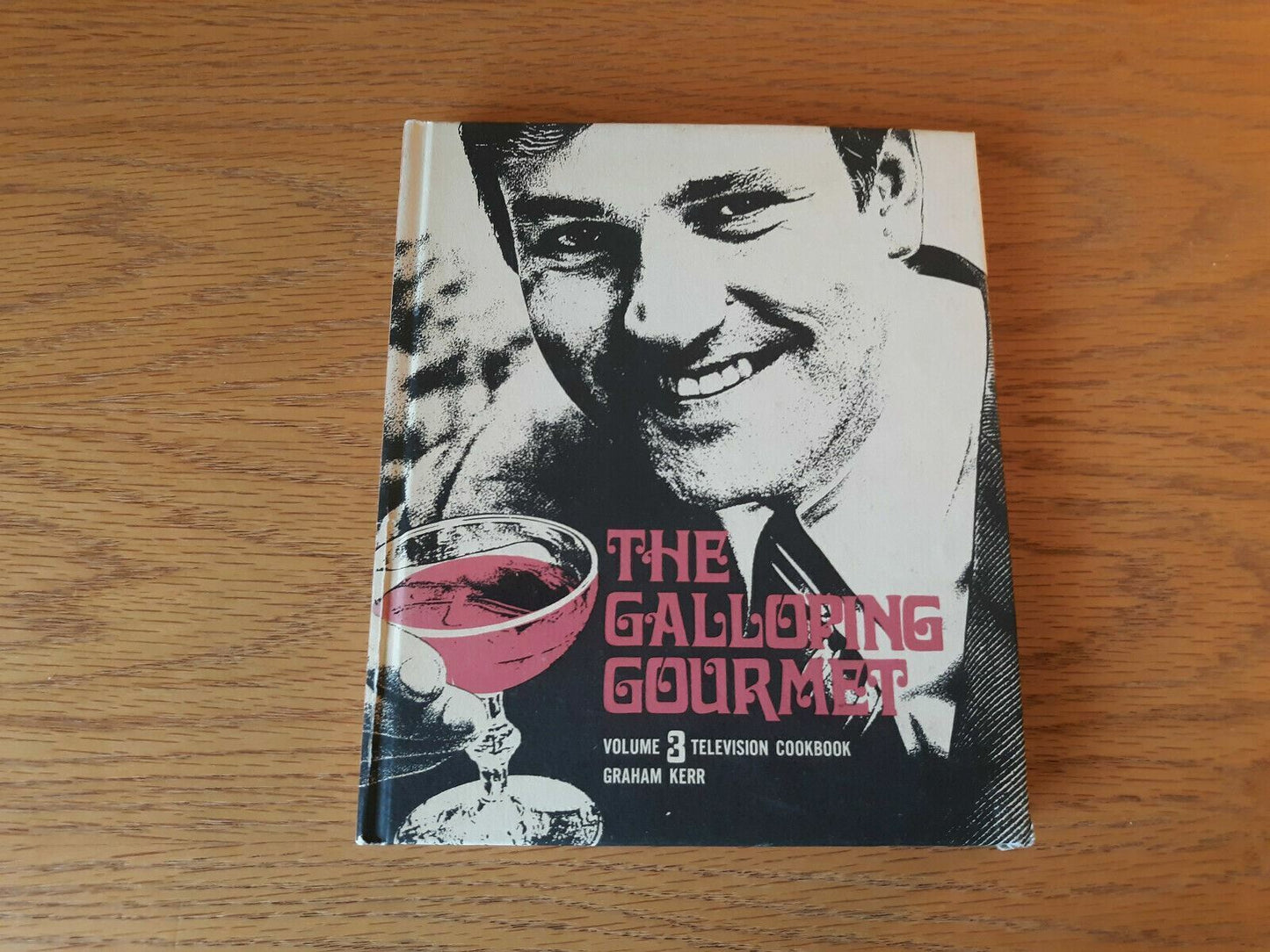 The Galloping Gourmet Cookbook Vol 3 by Graham Kerr 1969