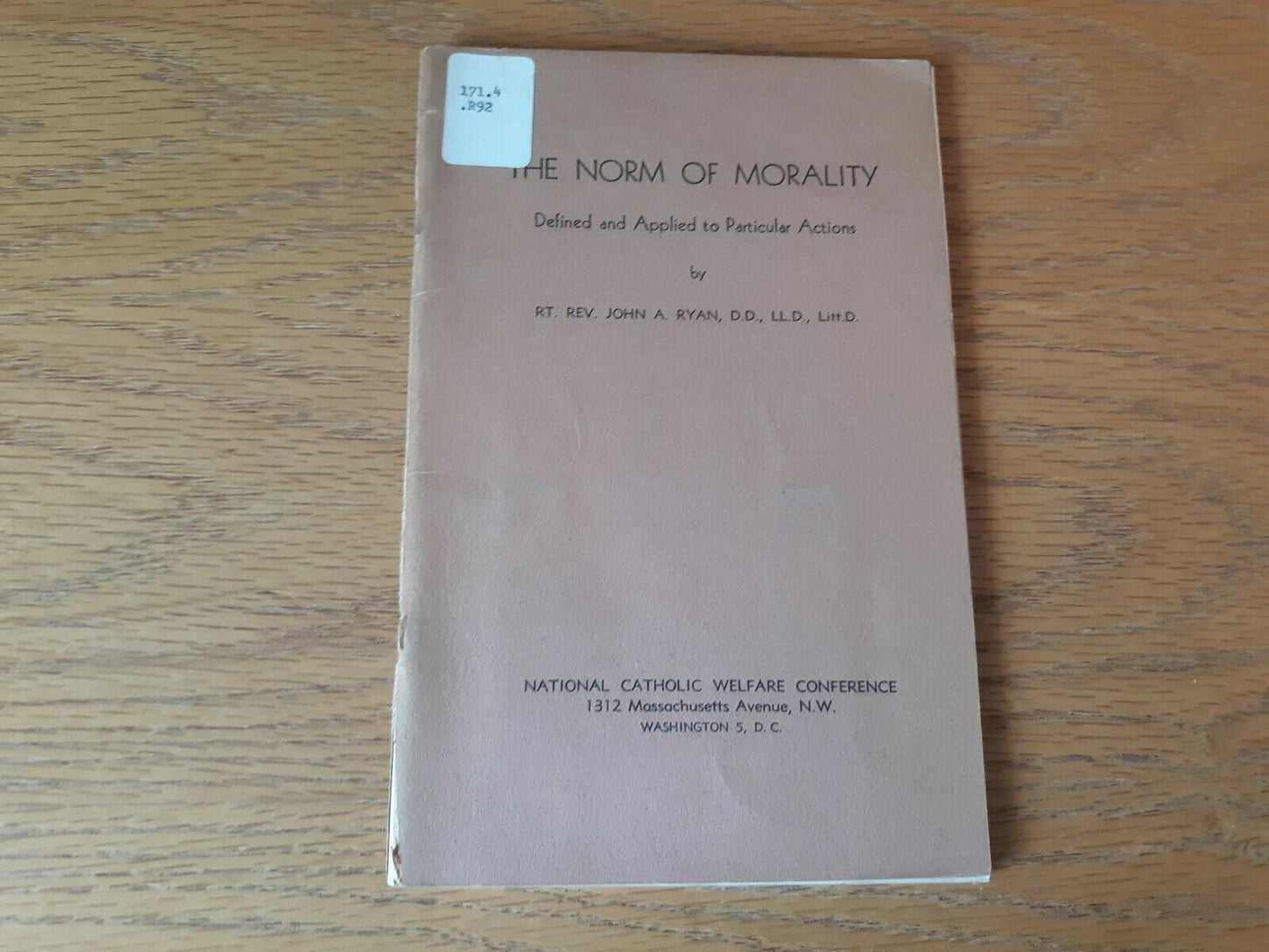 The Norm of Morality: Defined and Applied to Particular Actions 1952 John Ryan