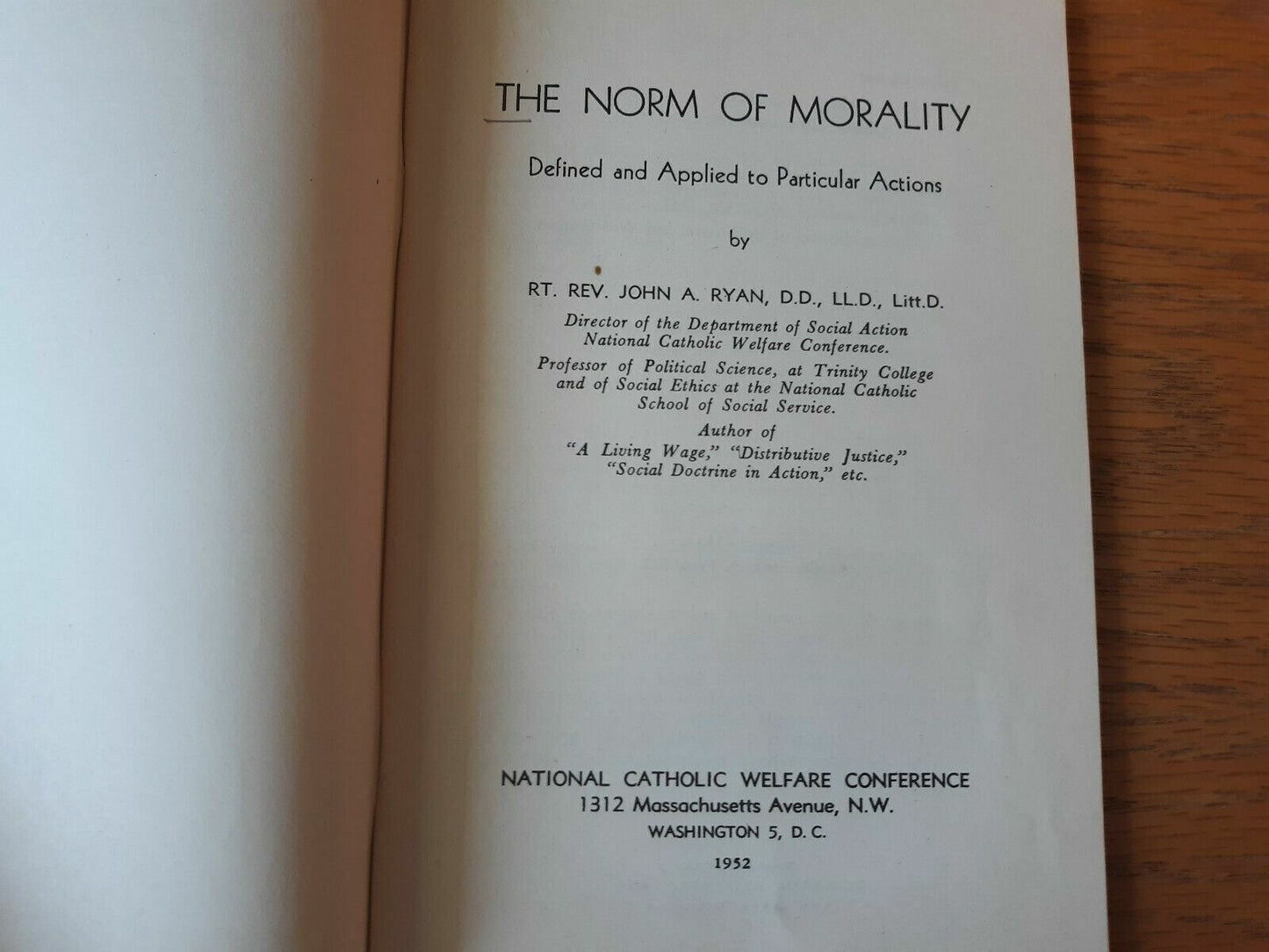 The Norm of Morality: Defined and Applied to Particular Actions 1952 John Ryan