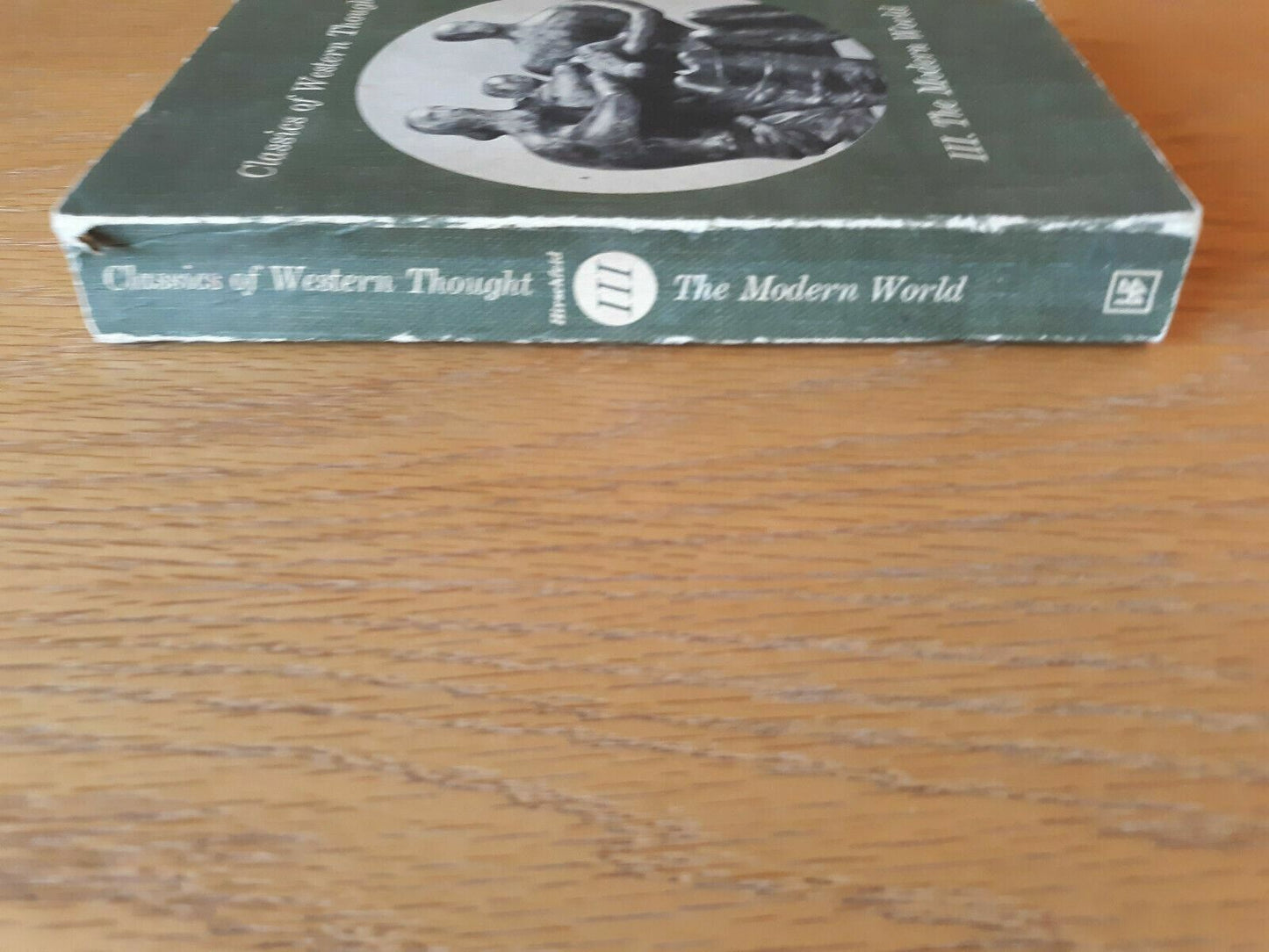 The Modern World Classics of Western Thought Series Volume III 1964