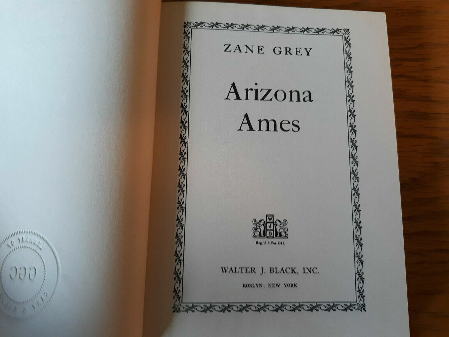 Zane Grey Walter J. Black Arizona Ames 1960