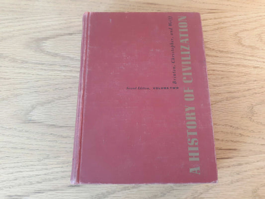 A History Of Civilization 2nd Edition Vol Two Brinton, Christopher, And Wolff HC