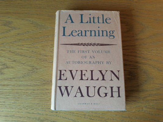 1964 A Little Learning Autobiography First Volume Evelyn Waugh HC DJ