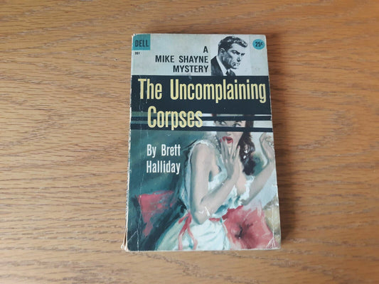 The Uncomplaining Corpses By Brett Halliday 1958