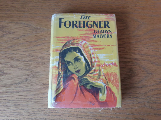 The Foreigner Gladys Malvern 1965 Hardcover Dust Jacket David McKay