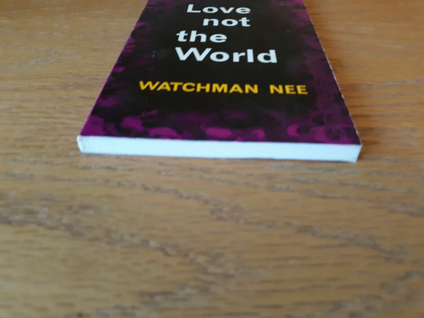 Love Not The World Watchman Nee 1975 Paperback Christian Literature Crusade