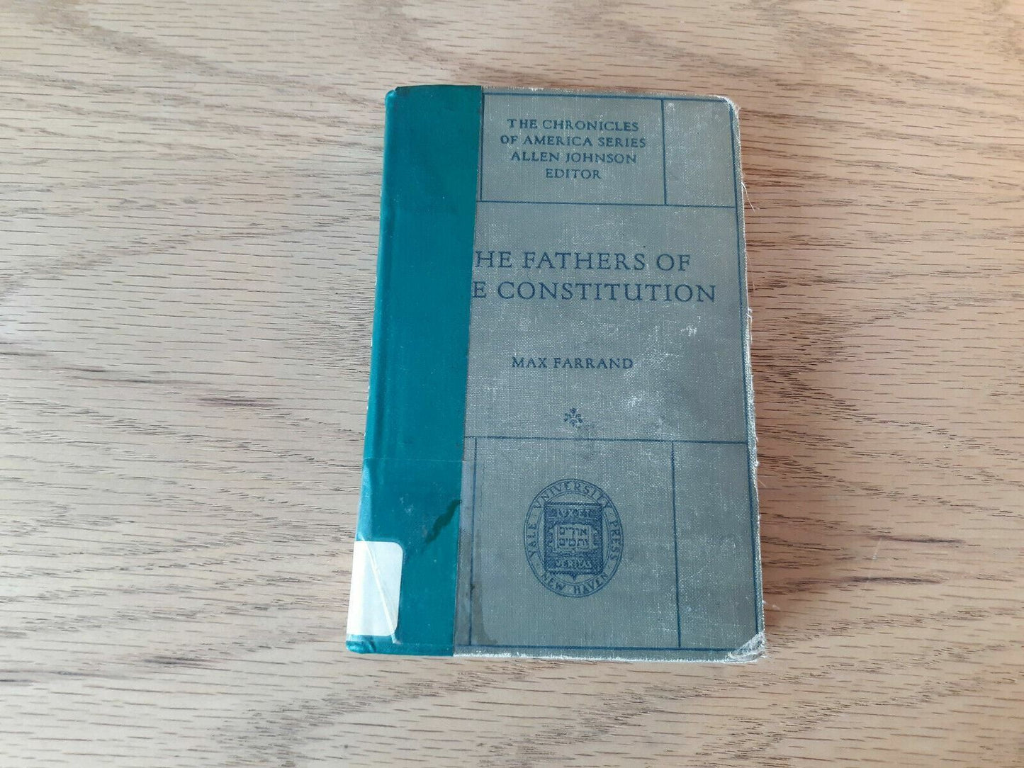 The Fathers of the Constitution by Max Farrand 1921