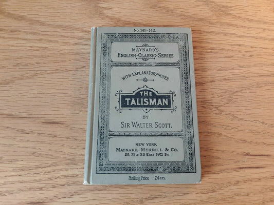 The Talisman Sir Walter Scott Maynard's English Classic Series Hardcover