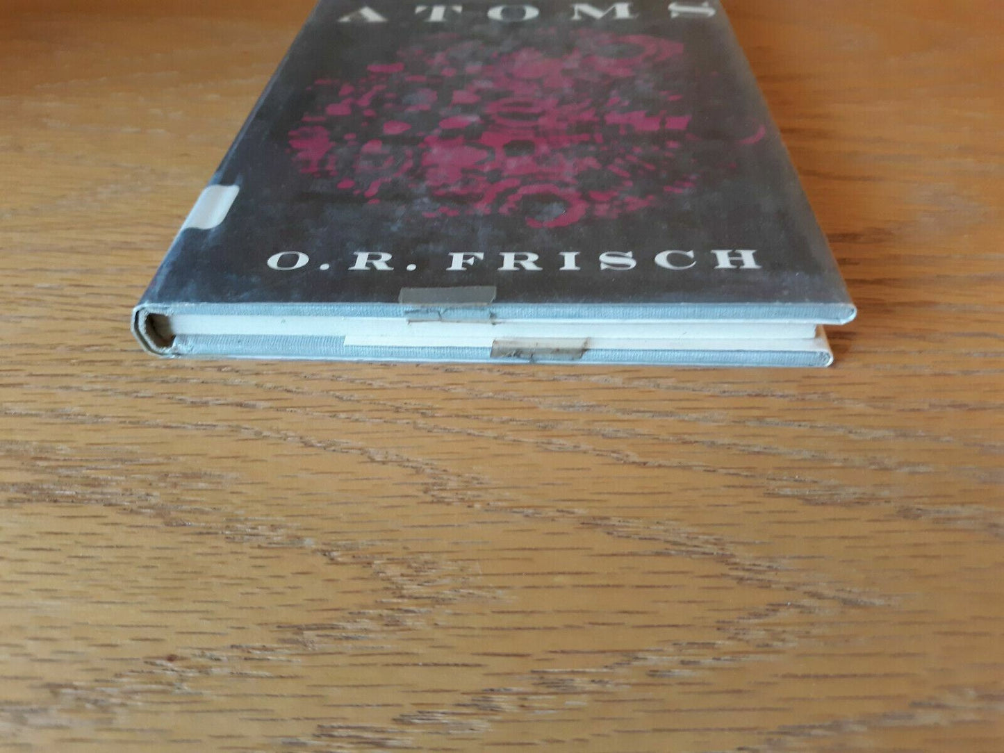 Working With Atoms O R Frisch 1965 Hardcover Dust Jacket