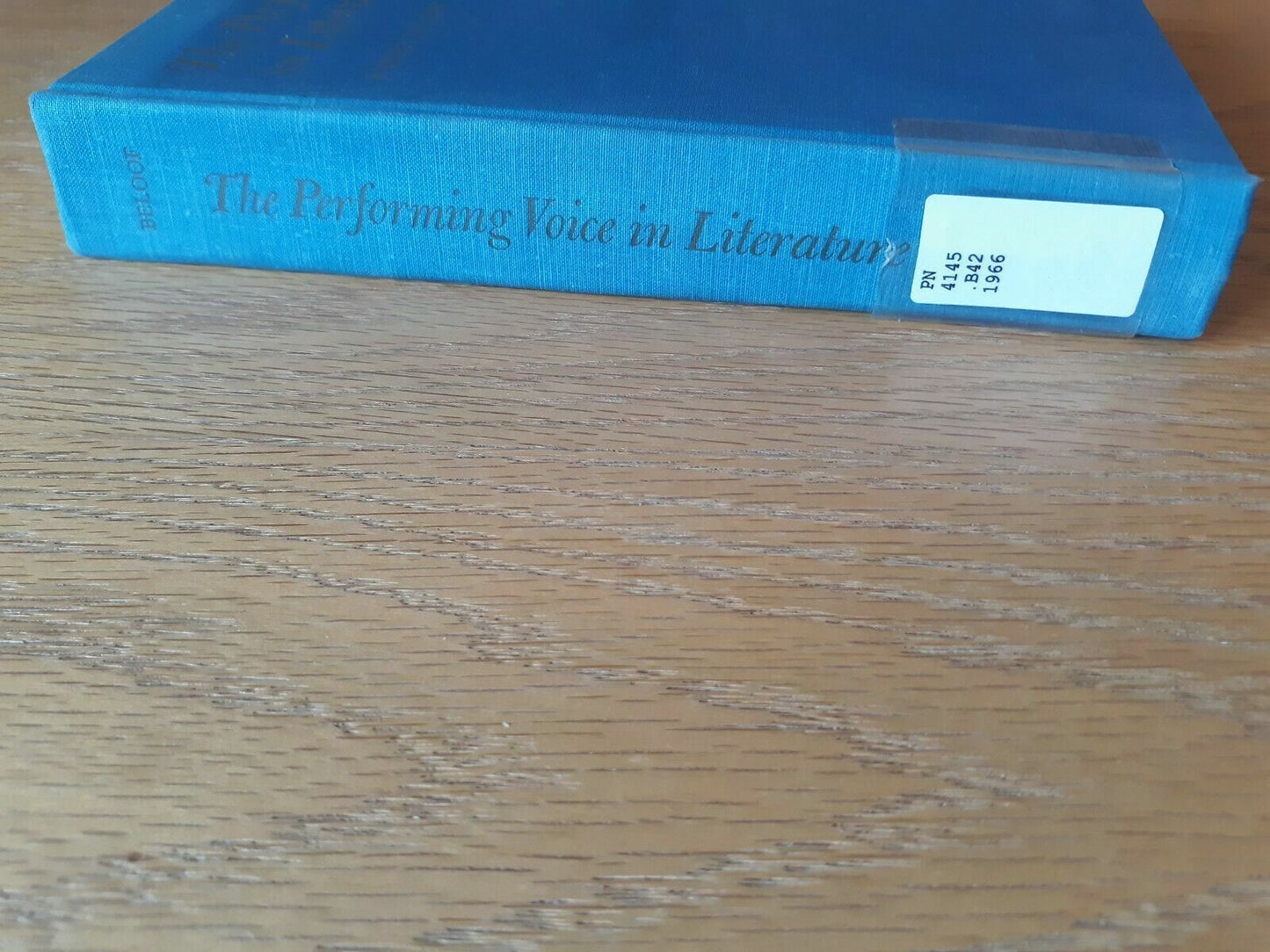 The Performing Voice In Literature Robert Beloof 1966 Hardcover