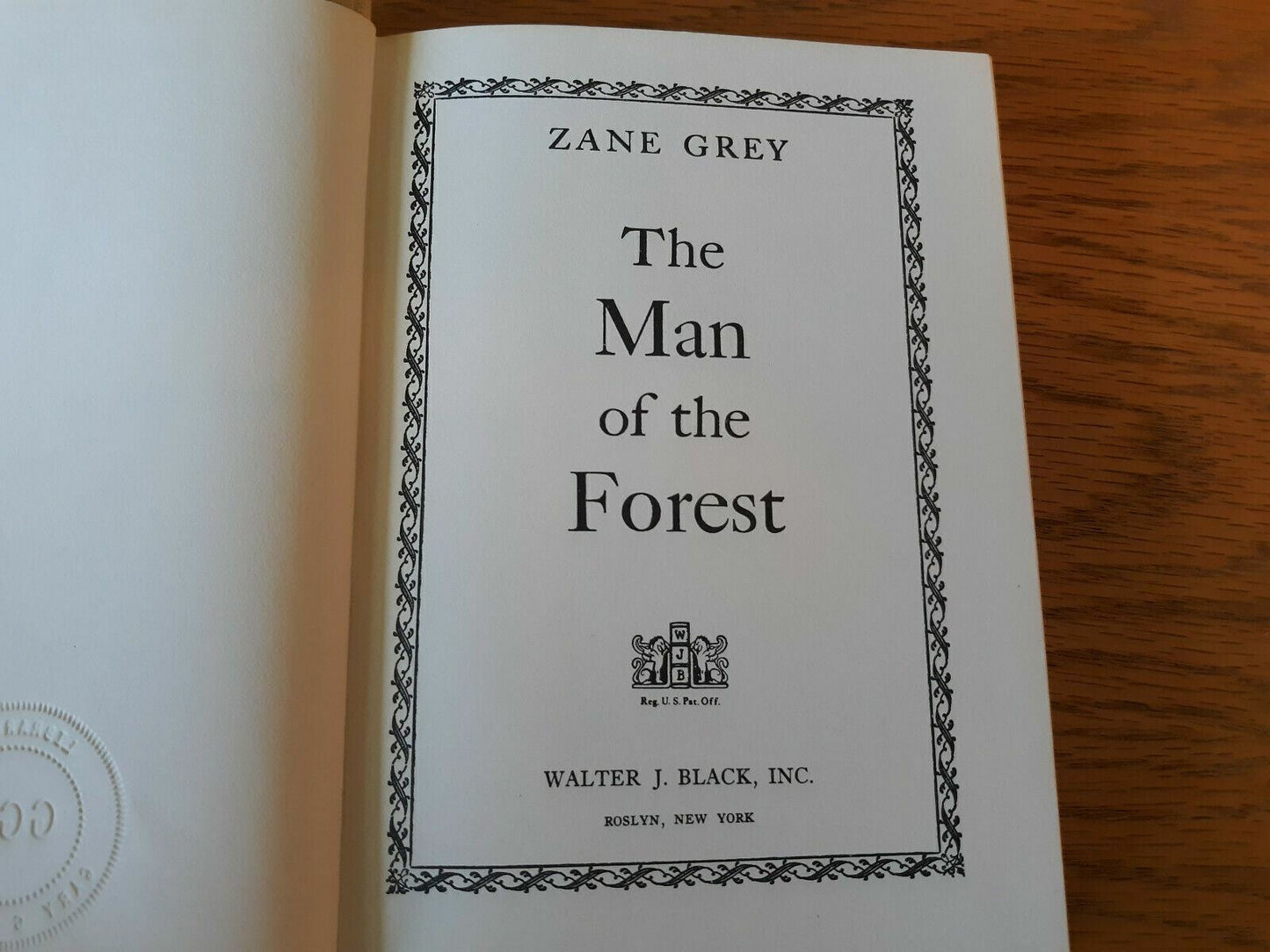 The Man of the Forest 1948 Zane Grey Walter J. Black