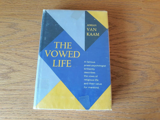 The Vowed Life by Adrian Van Kaam 1968 Hardcover Dust Jacket