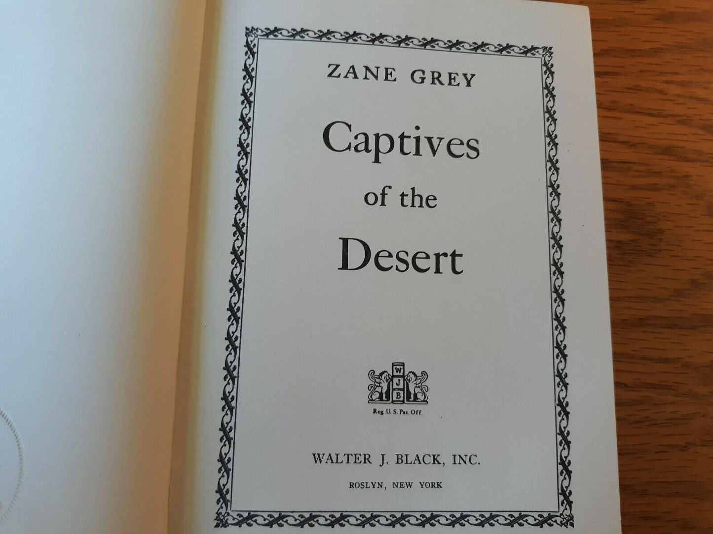 Zane Grey Walter J. Black Captives of the Desert 1954