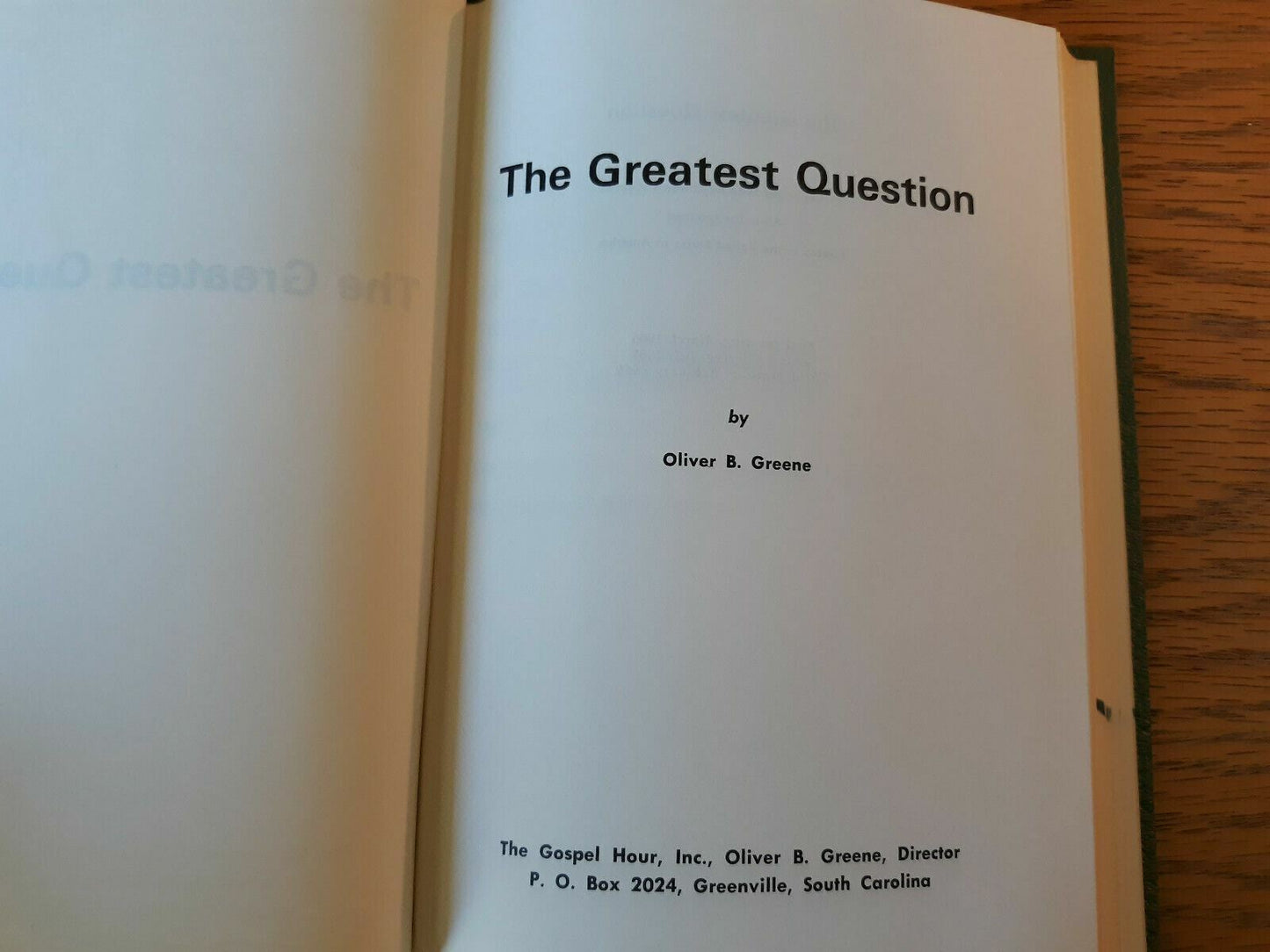 The Greatest Question Oliver Greene 1969 Hardcover Gospel Hour