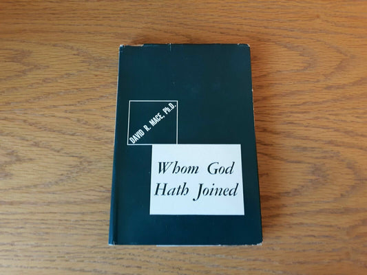 Whom God Hath Joined by David R. Mace 1953 Hardcover Dust Jacket