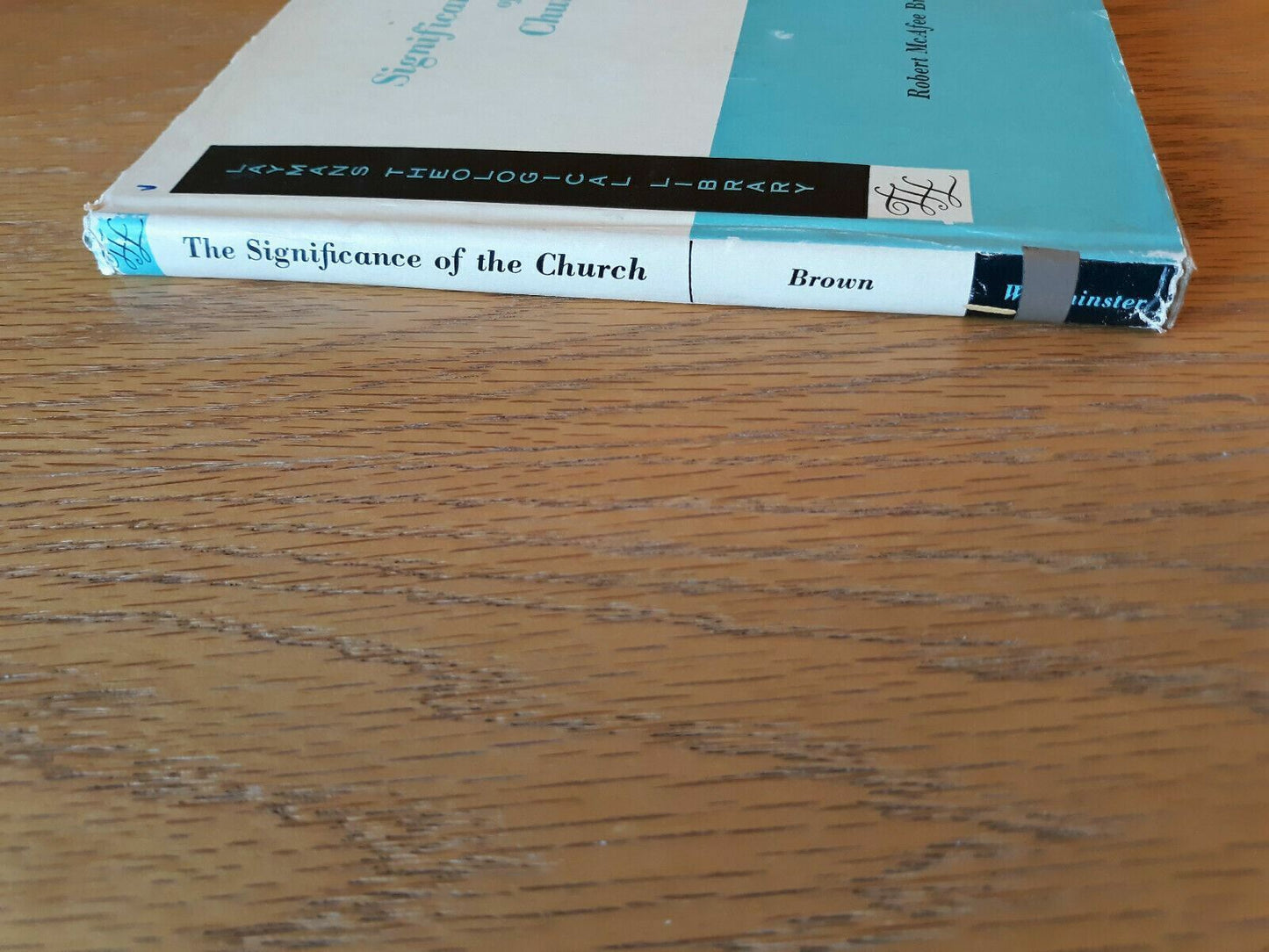 The Significance of the Church by Robert McAfee Brown (1956, Hardcover)