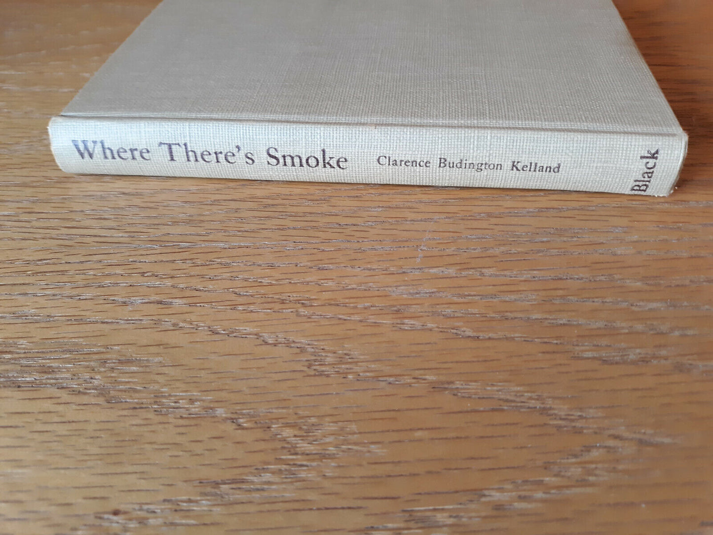 Where There's Smoke Clarence Budington Kelland 1958 Walter J Black Hardcover