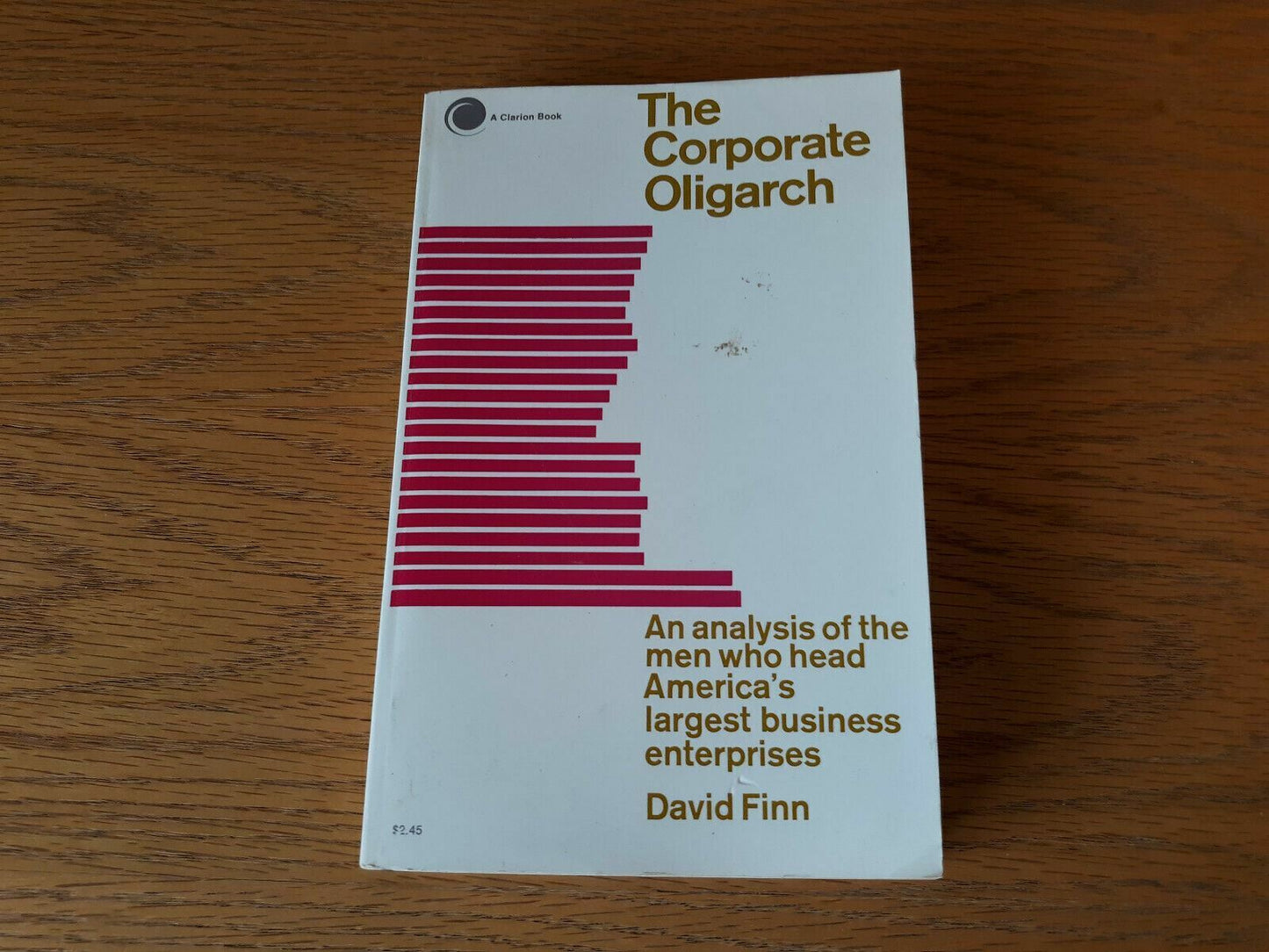 The Corporate Oligarch by David Finn 1970