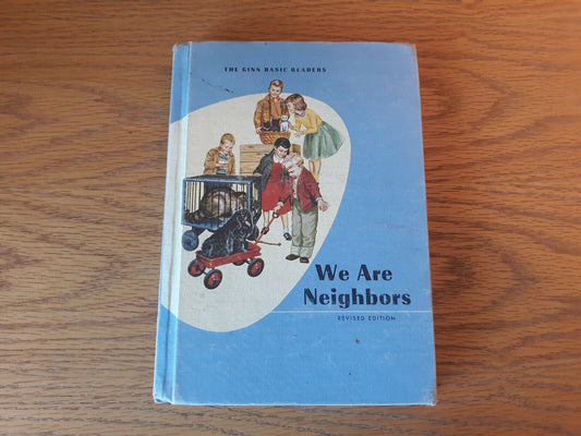 We Are Neighbors Ginn Basic Readers Odille Ousley Hardcover 1964