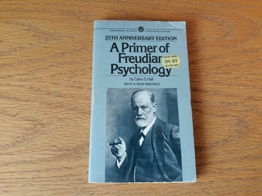 A Primer of Freudian Psychology Calvin S. Hall 1979 Mentor Book