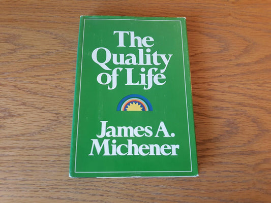 The Quality of Life by James A. Michener 1970 Hardcover Dust Jacket