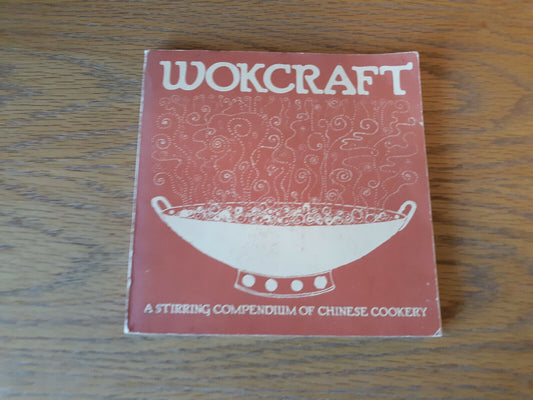 Vintage 1972 Wokcraft Cookbook Wok Chinese Asian Cooking Cuisine Schafer