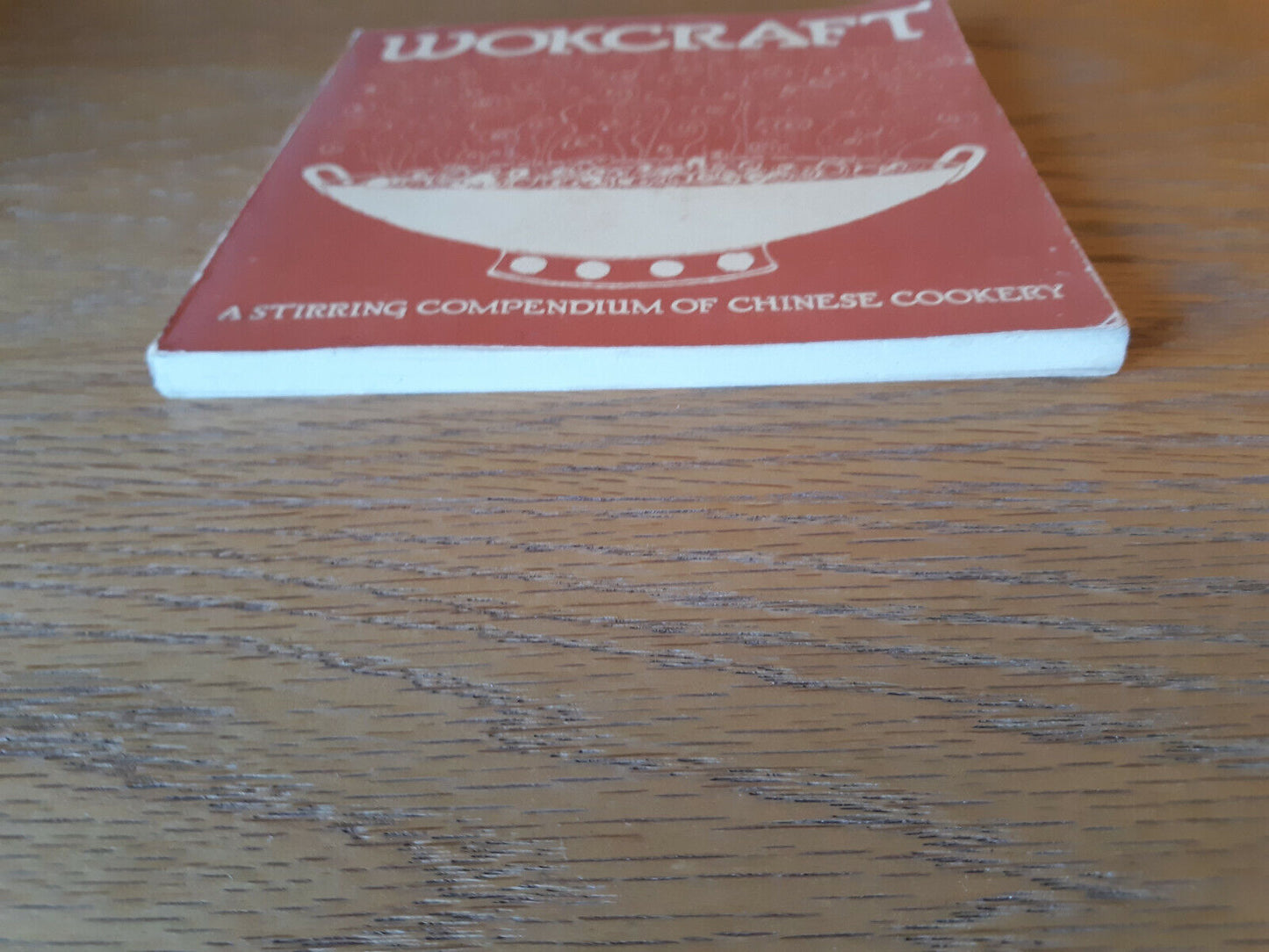 Vintage 1972 Wokcraft Cookbook Wok Chinese Asian Cooking Cuisine Schafer