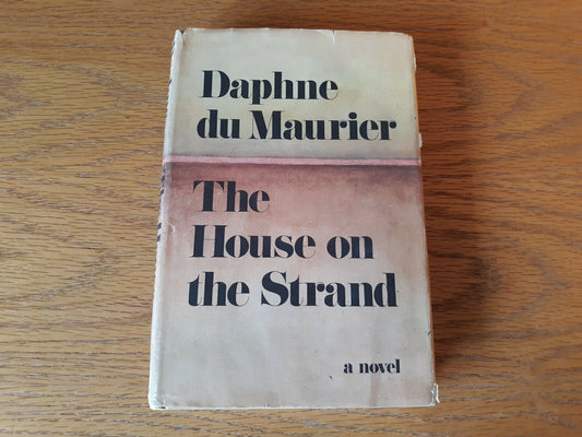 The House on the Strand by Daphne du Maurier 1969 Hardcover Dust Jacket BCE