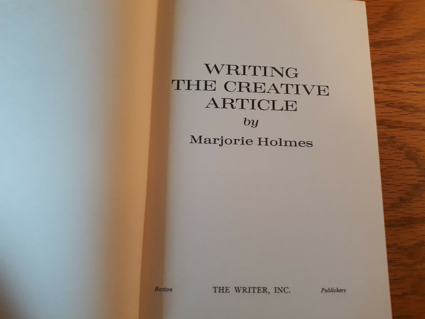 Writing The Creative Article Marjorie Holmes 1969 Hardcover Dust Jacket The Writ