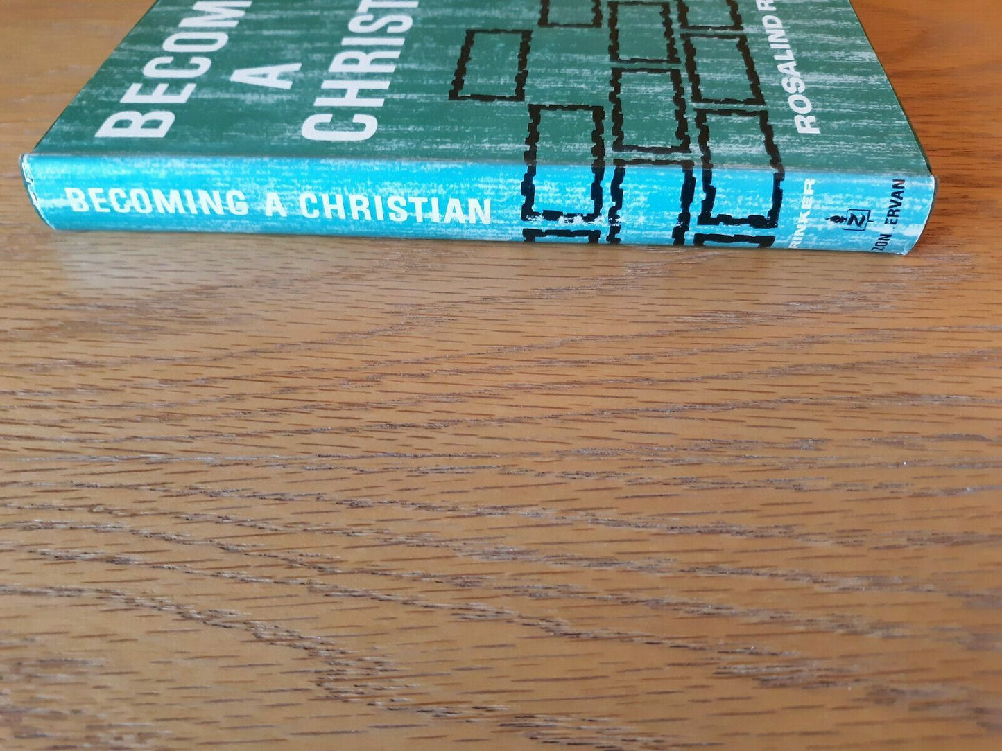 Becoming A Christian Rosalind Rinker 1965 Hardcover Dust Jacket Zondervan