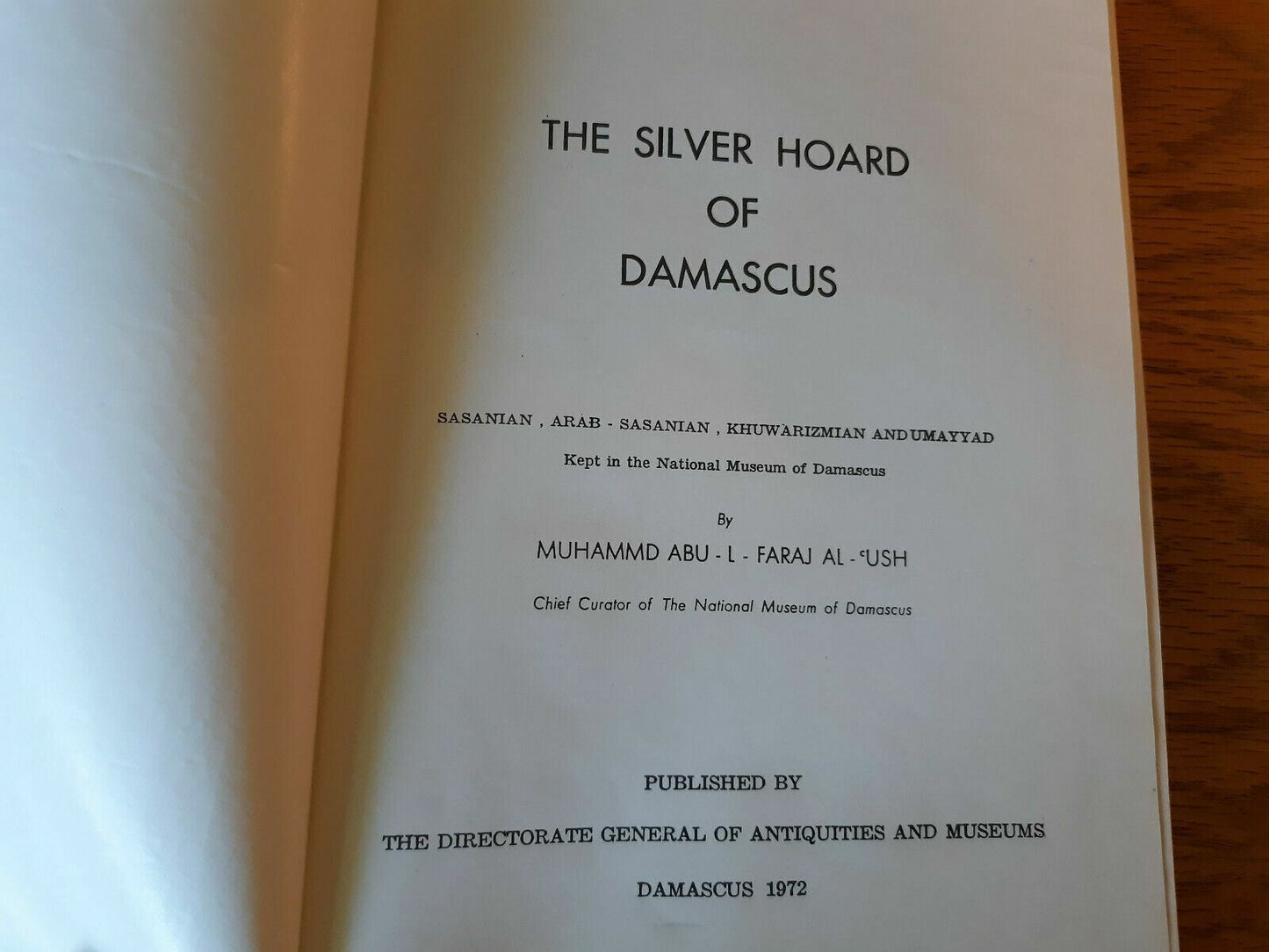 The Silver Hoard Of Damascus Muhammad Abu L Faraj Al Ush 1972 Hardcover