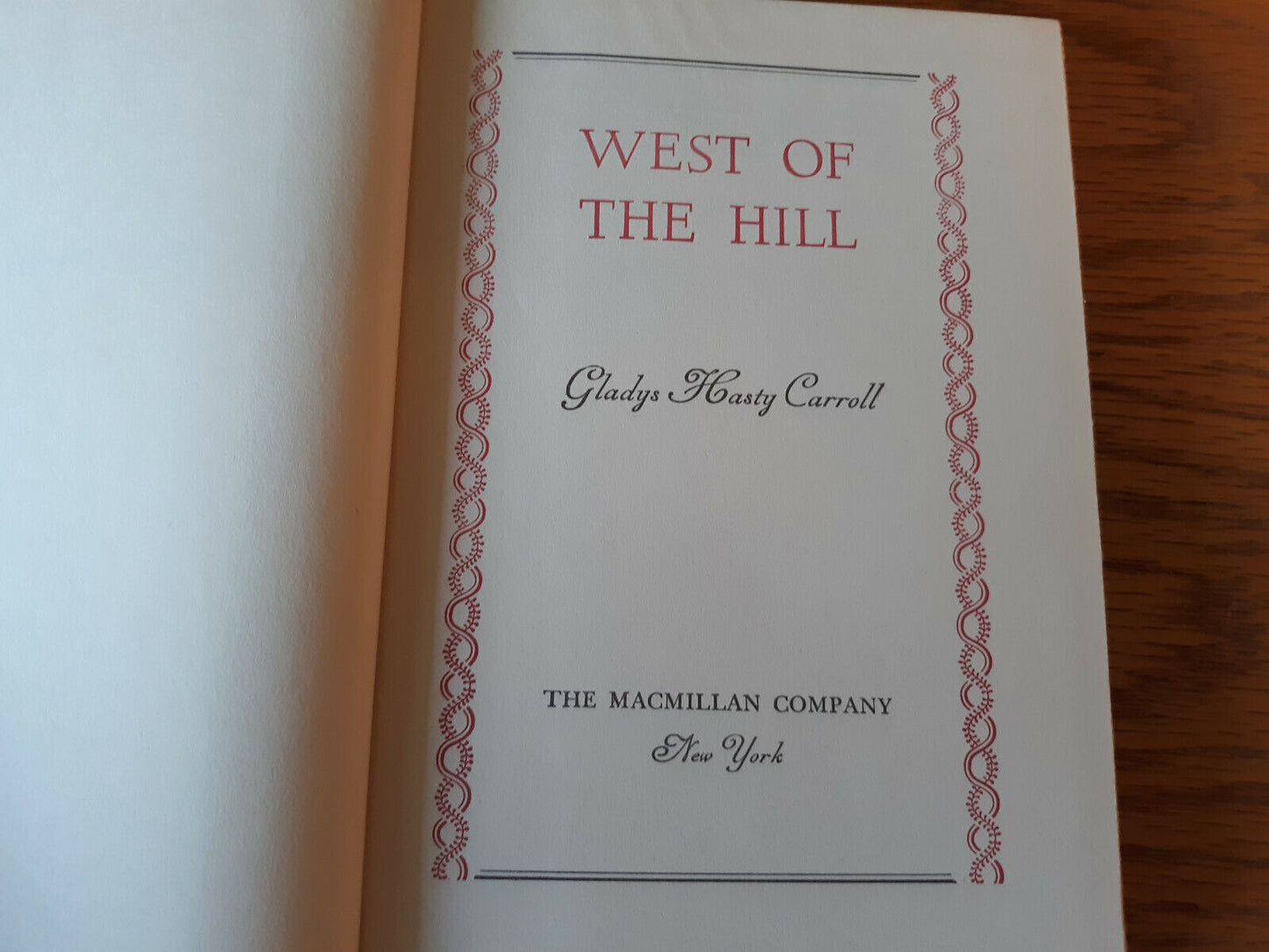 West Of The Hill Gladys Hasty Carroll 1949 Hardcover Macmillan