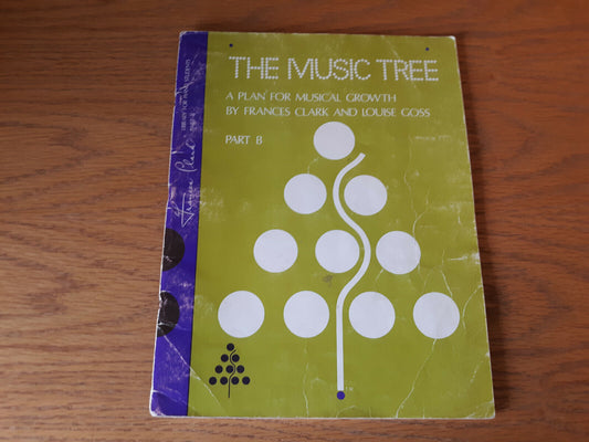 The Music Tree Frances Clark And Louise Goss Part B 1973 Summy Birchard Music